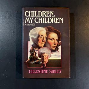 Children, My Children by Celestine Sibley 1981 First Edition First Printing Near Fine/Near Fine Hardcover image 1
