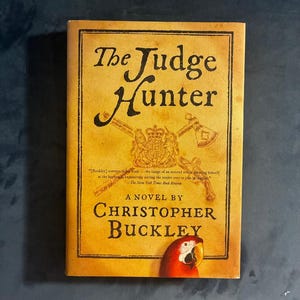 The Judge Hunter by Christopher Buckley 2018 First Edition First Printing Near Fine/Very Good image 1