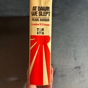 At Dawn We Slept: The Untold Story of Pearl Harbor by Gordon W. Prange 1981 First Edition Second Printing Near Fine/Very Good image 7