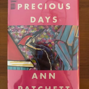 These Precious Days by Ann Patchett Signed 2021 First Edition First Printing Fine/Fine image 6