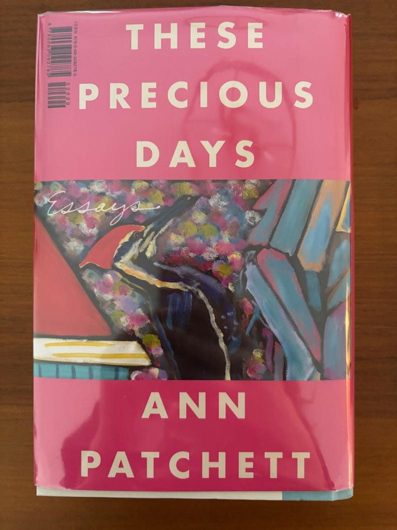 These Precious Days by Ann Patchett Signed 2021 First Edition First Printing Fine/Fine image 6