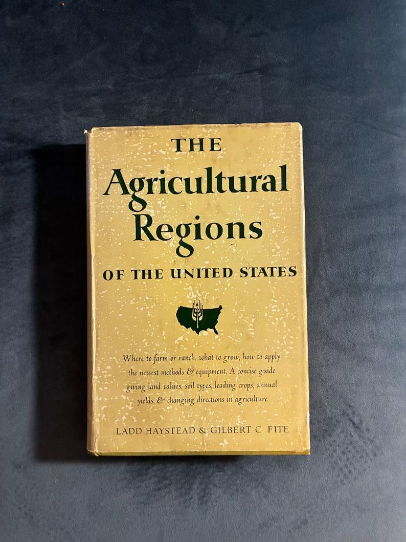 Les régions agricoles des États-Unis par Ladd Haystead et Gilbert C. Fite, 1955, première édition, premier tirage, très bon état/bon état image 1