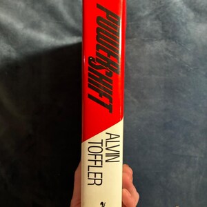 Powershift: Knowledge, Wealth, and Violence at the Edge of the 21st Century by Alvin Toffler 1990 First Edition First Printing Hardcover image 9