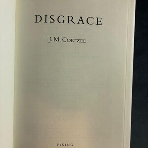 Disgrace by J. M. Coetzee 1999 First Edition First Printing Near Fine/Near Fine Hardcover image 4