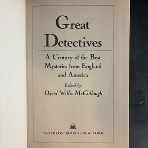 Great Detectives: A Century of the Best Mysteries from England and America by David Willis McCullough (editor) 1984 First Edition First image 4