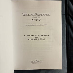 William Faulkner de A a Z: O Guia Essencial para Sua Vida e Obra, de A. Nicholas Fargnoli e Michael Golay, 2002, Primeira Edição. imagem 2