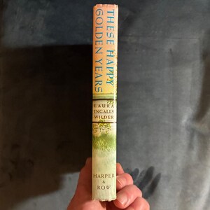 Estos felices años dorados de Laura Ingalls Wilder, edición de Harper & Row de 1953, reimpresión posterior, muy buen estado. imagen 8