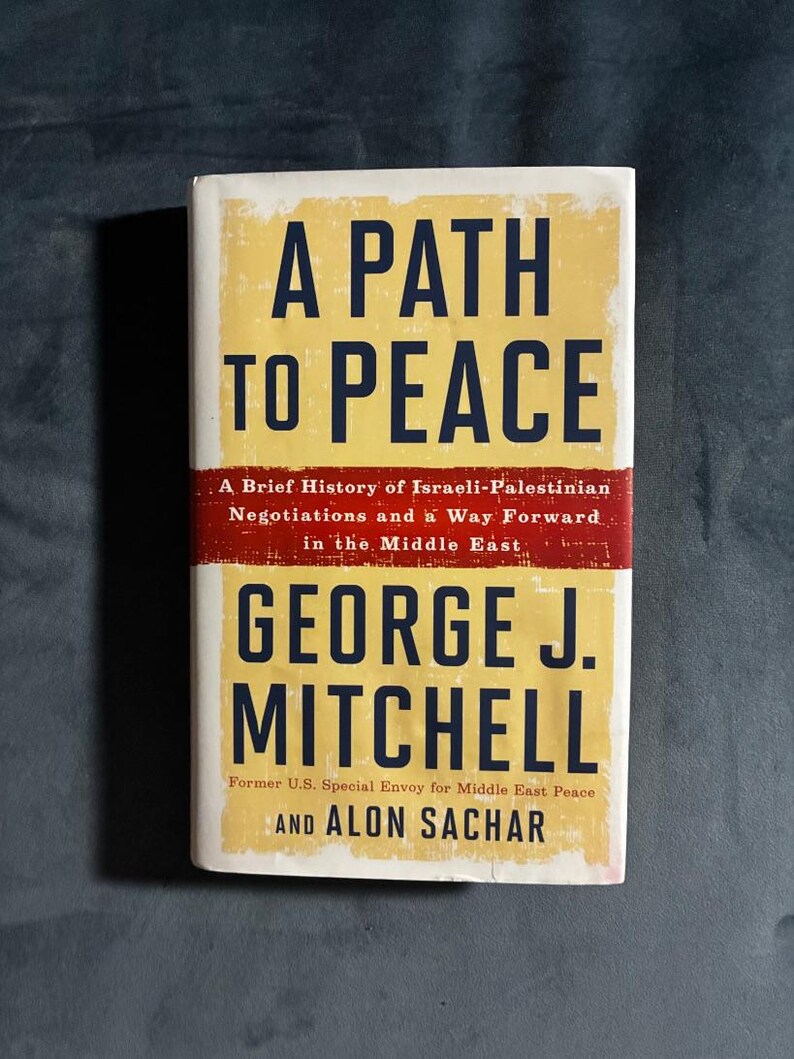 A Path to Peace by George J. Mitchell and Alon Sachar First Edition Second Printing Fine/Very Good Hardcover image 1