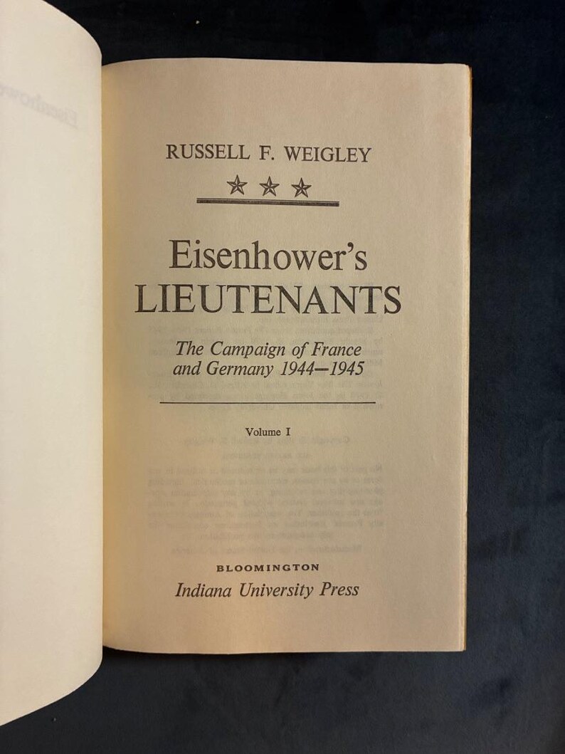 Eisenhower's Lieutenants: The Campaign of France and Germany Volumes 1, 2 Russell F. Weigley Book Club Edition image 8