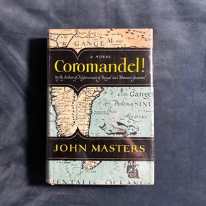 Coromandel! av John Masters 1955 Första upplagan Första tryckningen Mycket bra/Bra