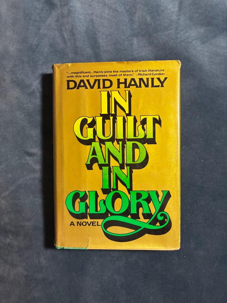 In Guilt and in Glory by David Hanly 1979 First Edition First Printing Near Fine/Very Good Hardcover image 1