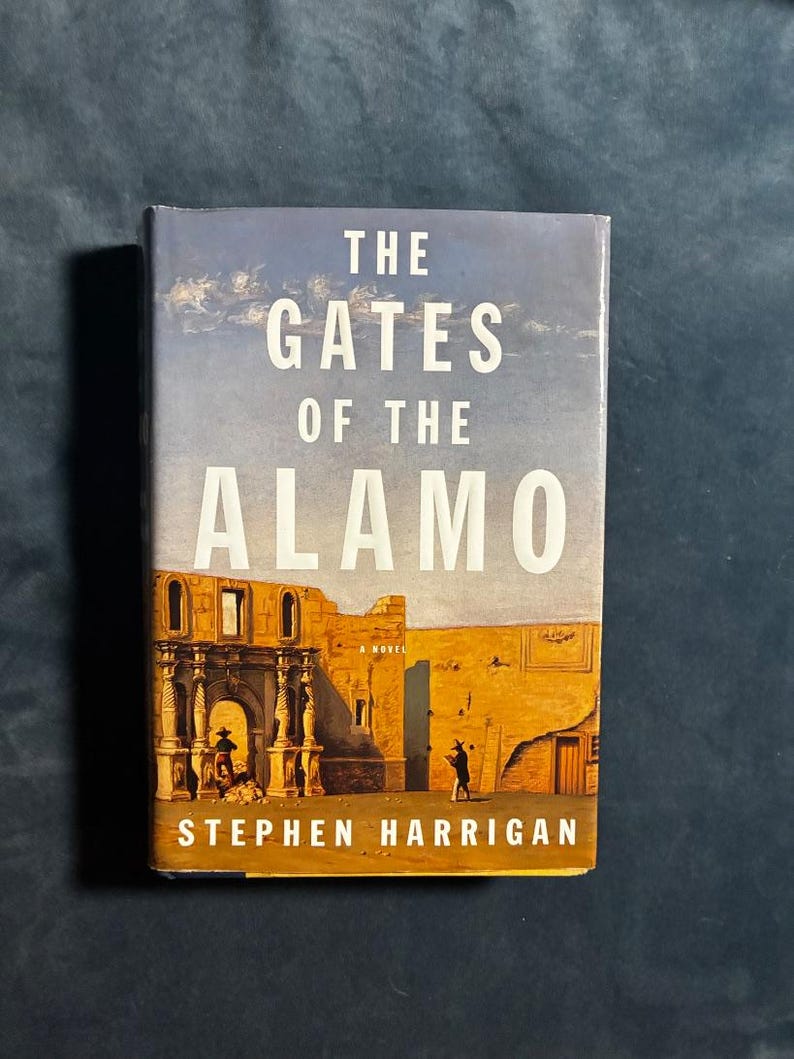 The Gates of the Alamo by Stephen Harrigan 2000 First Edition First Printing Near Fine/VG+ Hardcover image 1