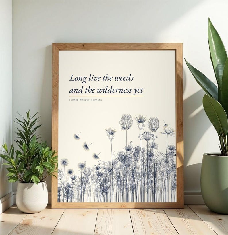 Long Live the Weeds - Gerard Manley Hopkins Poster, Literary Wall Art image 1