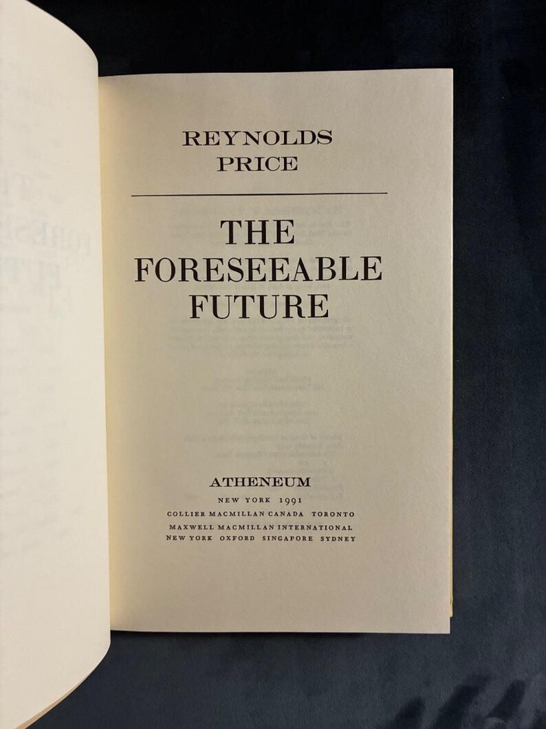 The Foreseeable Future by Reynolds Price 1991 First Edition First Printing Fine/Near Fine image 3