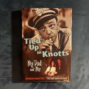 Tied Up in Knotts: My Dad and Me by Karen Knotts Signed 2021 First Edition First Printing Fine/Fine Hardcover image 1