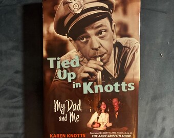 Tied Up in Knotts: My Dad and Me by Karen Knotts Signed 2021 First Edition First Printing Fine/Fine Hardcover