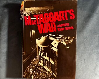 MacTaggart's War by Ralph Dennis 1979 First Edition First Printing Near Fine/Very Good
