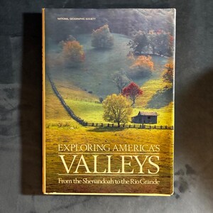 Het verkennen van de valleien van Amerika: van de Shenandoah tot de Rio Grande, door de National Geographic Society, 1984, eerste editie. In bijna perfecte/zeer goede staat. afbeelding 1