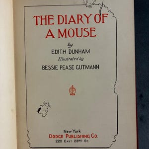 The Diary of a Mouse by Edith Dunham 1907 First Edition Good Hardcover image 6