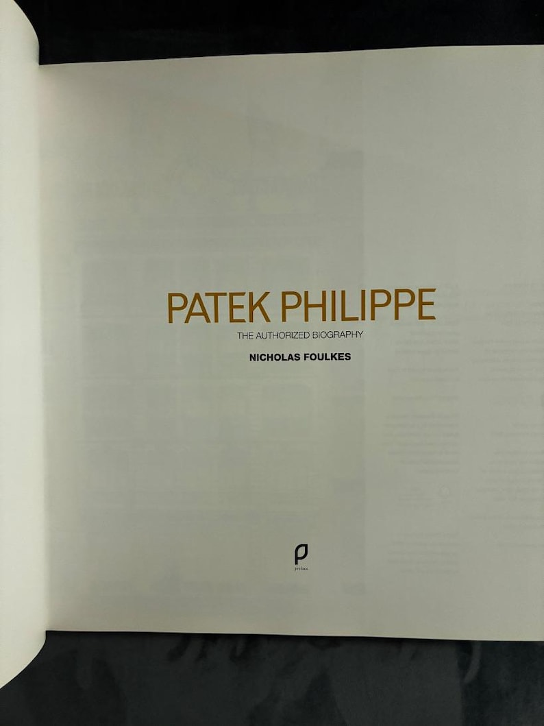 Patek Philippe: The Authorized Biography by Nicholas Foulkes 2016 First Edition First Printing Fine Hardcover image 3