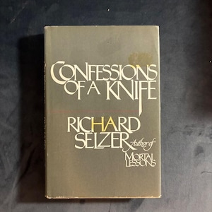 Confessions of a Knife by Richard Selzer 1979 First Edition First Printing Near Fine/Very Good image 1