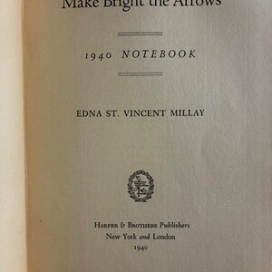 Make Bright the Arrows by Edna St. Vincent Millay 1940 1st Edition 1st Printing image 5