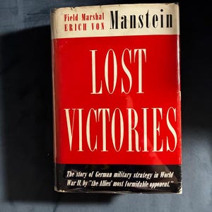 Lost Victories by Field-Marshal Erich von Manstein First Edition First Printing Near Fine/Very Good Hardcover image 1