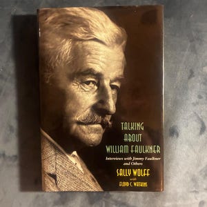 Talking About William Faulkner by Sally Wolff Signed 1996 First Edition first printing image 1
