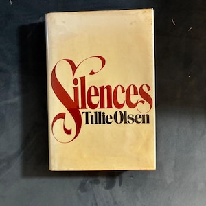Silences di Tillie Olsen, 1978, Prima edizione, Prima stampa, Quasi perfetto/Ottimo, Copertina rigida immagine 1