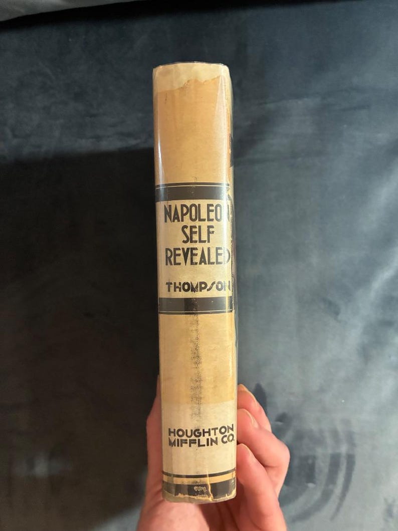 Napoleon Self-Revealed in 300 Selected Letters by Edited by J. M. Thompson 1934 First Edition First Printing Very Good/Good image 8