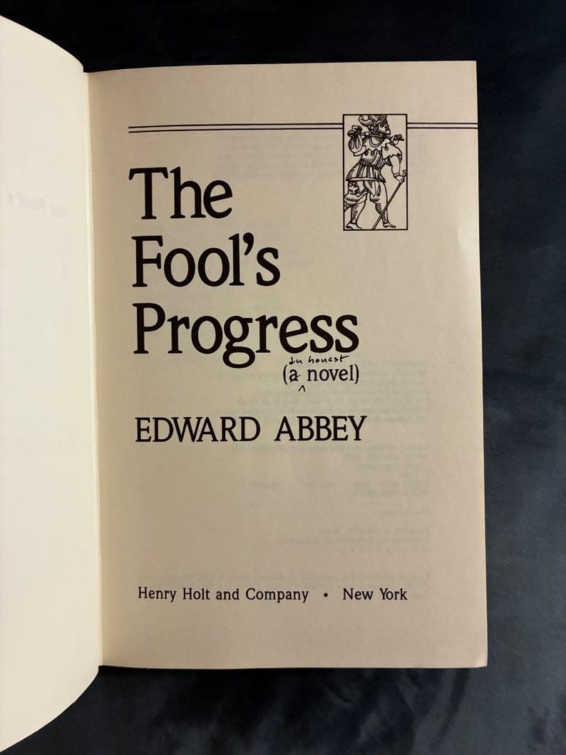 The Fool's Progress di Edward Abbey 1988 Prima edizione Prima stampa Quasi perfetto/Quasi perfetto immagine 4