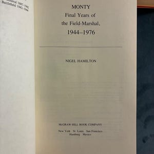 Monty, colección de 3 volúmenes (Marshall Montgomery) de Nigel Hamilton. Primera edición, primera impresión. Tapa dura. En muy buen estado. imagen 12