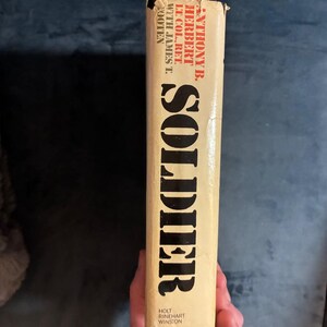 Soldier by Anthony B. Herbert, Lt. Col., Ret. with James T. Wooten 1973 Holt, Rinehart and Winston Edition Very Good/Good image 7