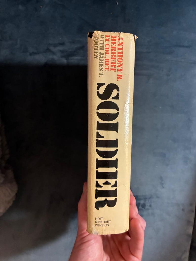 Soldier by Anthony B. Herbert, Lt. Col., Ret. with James T. Wooten 1973 Holt, Rinehart and Winston Edition Very Good/Good image 7
