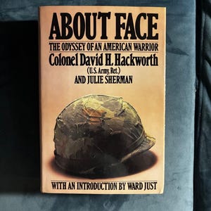 About Face: De odyssee van een Amerikaanse krijger door David Hackworth, eerste editie, eerste druk, 1989 afbeelding 1