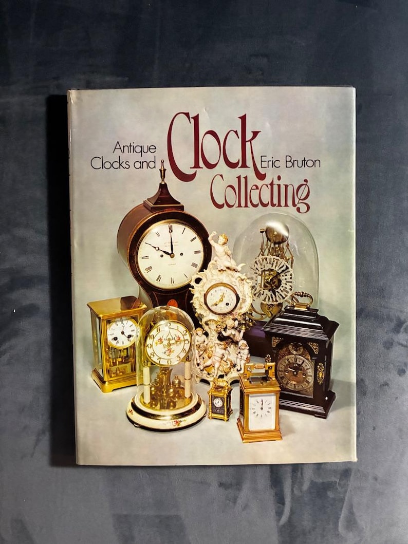 Relojes antiguos y coleccionismo de relojes por Eric Bruton, 1974. Primera edición, primera impresión. Muy buen estado. imagen 1