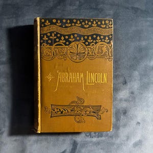 Life of Abraham Lincoln, Sixteenth President of the United States by Frank Crosby 1865 First Edition Very Good Hardcover image 1