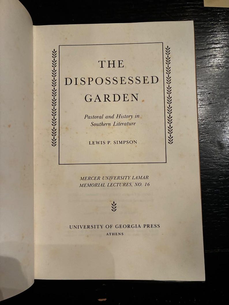 The Dispossessed Garden: Pastoral and History in Southern Lit, Lewis P. Simpson 1975 image 3