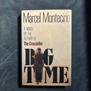 Big Time von Marcel Montecino, Erstausgabe, erster Druck, nahezu neuwertig/sehr gut, Hardcover Bild 1