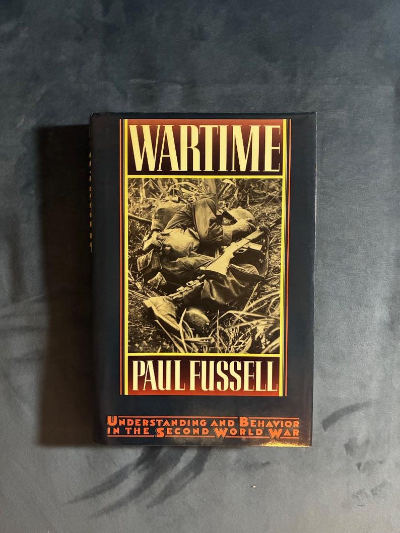 Wartime: Understanding and Behavior in the Second World War by Paul Fussell 1989 First Edition First Printing Good/Near Fine Hardcover image 1