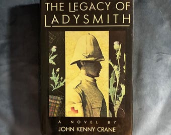De erfenis van Ladysmith door John Kenny Crane, 1986, eerste editie, eerste druk, bijna nieuwstaat/bijna nieuwstaat.