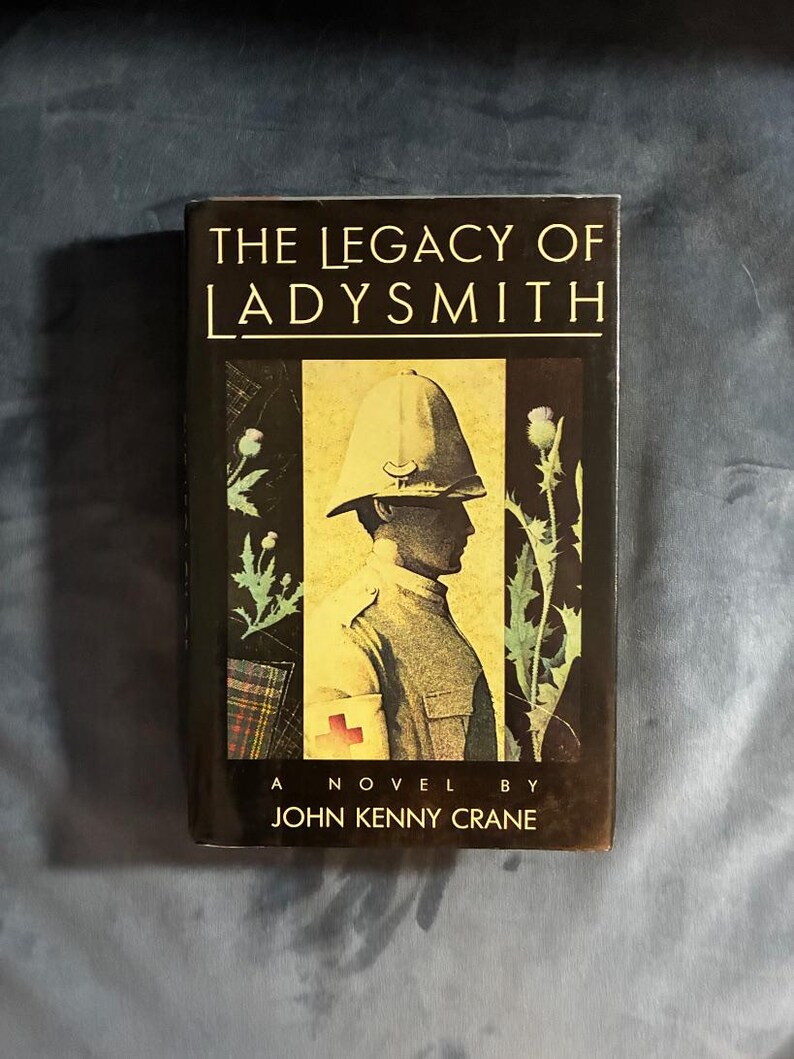The Legacy of Ladysmith by John Kenny Crane 1986 First Edition First Printing Near Fine/Near Fine image 1