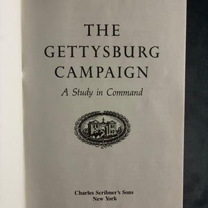 The Gettysburg Campaign: A Study in Command by Edwin B. Coddington 1984 Charles Scribner's Sons Edition First Printing Hardcover image 8