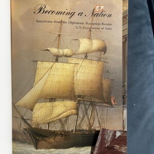 Becoming a Nation: Americana from Diplomatic Reception Rooms (First Edition) Paperback image 4