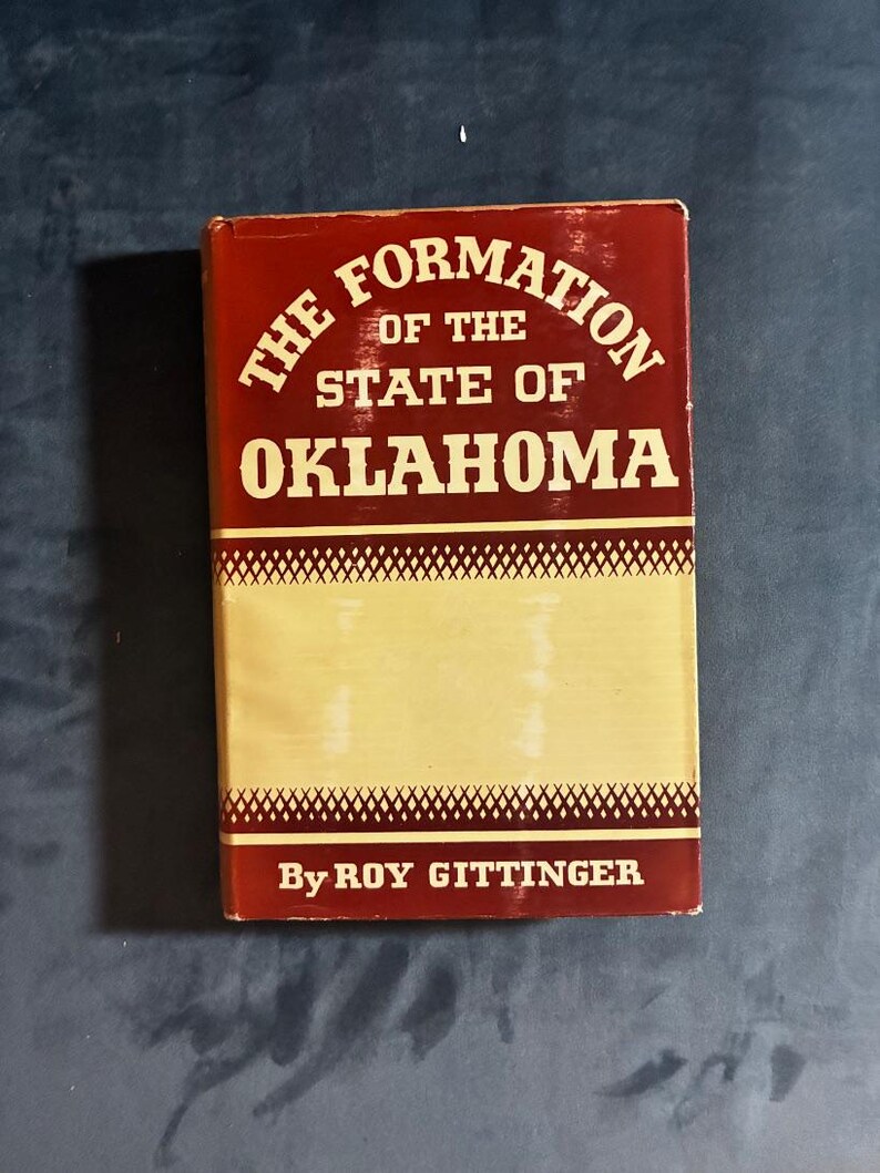 Die Entstehung des Staates Oklahoma, 1803–1906 von Roy Gittinger, Ausgabe der University of Oklahoma Press von 1939, nahezu neuwertig/gut, Hardcover. Bild 1