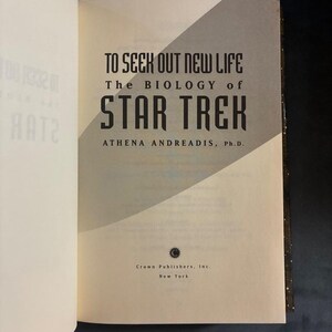 Op zoek naar nieuw leven: De biologie van Star Trek door Athena Andreadis, Ph.D. 1998 Eerste editie Eerste druk Bijna nieuwstaat/Zeer goed afbeelding 4
