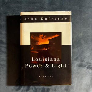 Louisiana Power & Light de John Dufresne, 1994, Primera edición, primera impresión, Casi perfecto/Muy buen estado, Tapa dura imagen 1