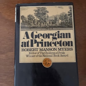 A Georgian at Princeton by Robert Manson Myers First Edition Second Printing Very Good Hardcover image 1