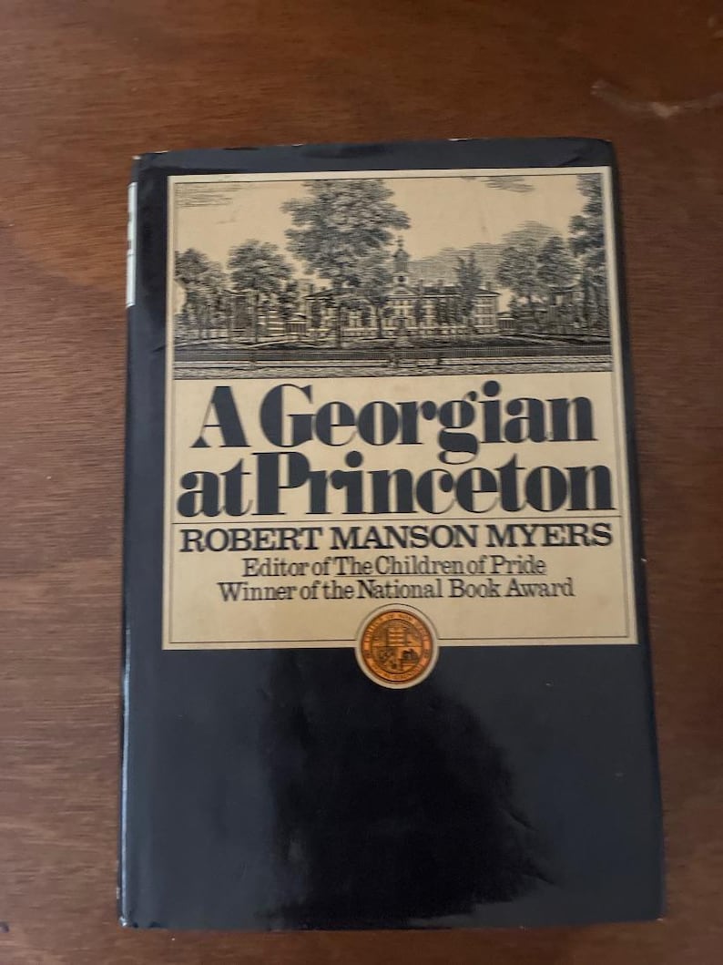 A Georgian at Princeton by Robert Manson Myers First Edition Second Printing Very Good Hardcover image 1
