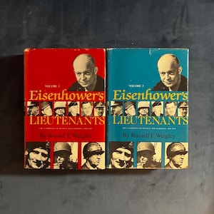 Eisenhower's Lieutenants: The Campaign of France and Germany Volumes 1, 2 Russell F. Weigley Book Club Edition image 1